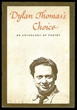 Dylan Thomas's Choice: An Anthology of Verse Spoken By Dylan Thomas