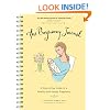 The Pregnancy Journal: A Day-to-Day Guide to a Healthy and Happy Pregnancy