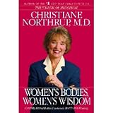 Women's Bodies, Women's Wisdom by Christiane Northrup, M.D. - 944 Page Paperback Book
