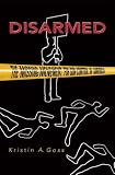 Disarmed: The Missing Movement for Gun Control in America (Princeton Studies in American Politics)