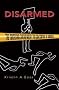 Disarmed: The Missing Movement for Gun Control in America (Princeton Studies in American Politics) Disarmed: The Missing Movement for Gun Control in America (Princeton Studies in American Politics)