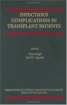 Infectious Complications in Transplant Patients (Perspectives on Critical Care Infectious Diseases)