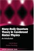 Many-Body Quantum Theory in Condensed Matter Physics: An Introduction (Oxford Graduate Texts)