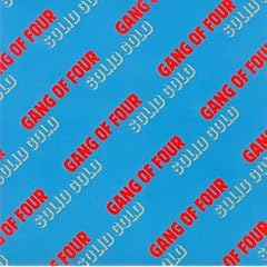 Solid Gold by  Gang of Four 