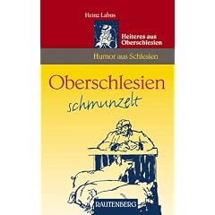 Oberschlesien schmunzelt. Heiteres aus Oberschlesien
