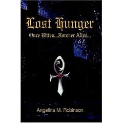 Lost Hunger: Once Bitten...Forever Alive: Part I of The Hunger Series