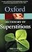 A Dictionary of Superstitions (Oxford Paperback Reference) [�y�[�p�[�o�b�N] / Iona Archibald Opie, Moira Tatem (�ҏW); Oxford Univ Pr (T) (��)