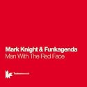 Man With The Red Face (Original Club Mix)