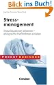 Pocket Business: Stressmanagement. Stress-Situationen erkennen - erfolgreiche Ma�nahmen einleiten