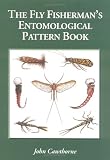 The Fly Fisherman's Entomological Pattern Book