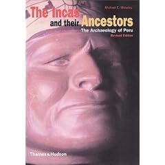 The Incas and their Ancestors: The Archaeology of Peru