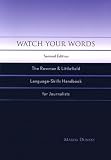 Watch Your Words: The Rowman & Littlefield Language-Skills Handbook for Journalists