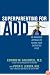 Superparenting for ADD: An Innovative Approach to Raising Your Distracted Child