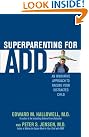 Superparenting for ADD...