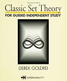 Classic Set Theory: For Guided Independent Study (Chapman & Hall Mathematics)