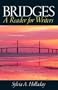 Bridges: A Reader for Writers