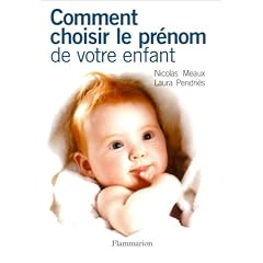 Comment choisir le pr�nom de votre enfant