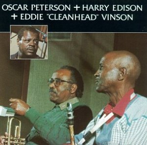 Oscar Peterson + Harry Edison + Edd