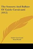 The Sonnets And Ballate Of Guido Cavalcanti (1912)