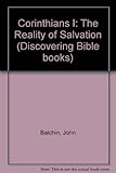 1 Corinthians : the reality of salvation