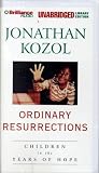 Ordinary Resurrections: Children in the Years of Hope
