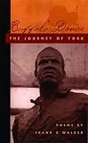 Buffalo Dance: The Journey of York (Kentucky Voices, 3)