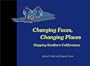 Changing Faces, Changing Places: Mapping Southern Californians