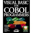  Visual Basic for Cobol Programmers Book and Disk  by Greg M. Perry