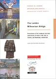 The London Millennium Bridge: Excavation of the Medieval and Later Waterfronts at Peter's Hill, City of London and Bankside, Southwark (MoLAS Archaeology Studies)