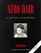 Afro Hair: A Salon Handbook