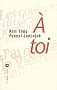 A toi