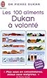 Les 100 aliments Dukan � volont�