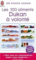 Les 100 Aliments Dukan a Volonte (Bien Etre)
