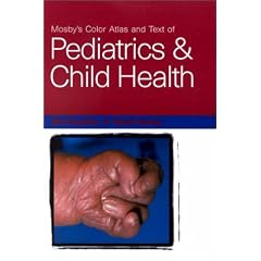 Mosby's Color Atlas and Text of Pediatrics and Child Health