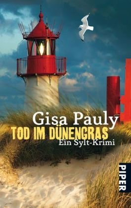 Tod im Dünengras: Ein Sylt-Krimi