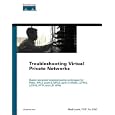 Troubleshooting Virtual Private Networks (VPN) (Networking... by  Mark Lewis