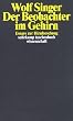 Der Beobachter im Gehirn: Essays zur Hirnforschung (suhrkamp taschenbuch wissenschaft)