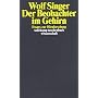 Der Beobachter im Gehirn: Essays zur Hirnforschung