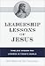 Leadership Lessons of Jesus