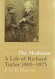 The Mediator: A Life of Richard Taylor 1805-1873