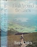 A walk around the Lakes ...