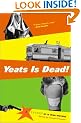 Yeats Is Dead!: A Mystery by 15 Irish Writers