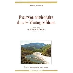 Excursion missionnaire dans les Montagnes blueues suivi de "Notice sur les Zoulas"