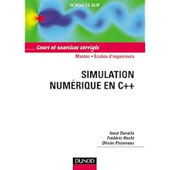 Simulation num�rique en C++ - Cours et exercices corrig�s