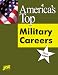 Books : America's Top Military Careers: The Official Guide to Occupations in the Armed Forces (America's Top Military Careers)
