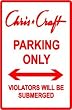CHRIS CRAFT PARKING ONLY boat street sign