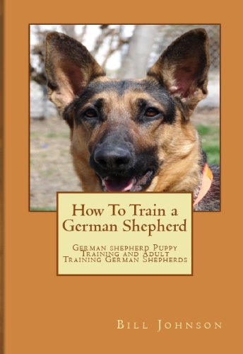 How To Train a German Shepherd: German shepherd Puppy Training and Adult Training German