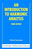 An Introduction to Harmonic Analysis (Cambridge Mathematical Library)