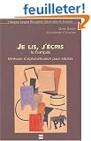 Je lis, j'�cris le fran�ais : M�thode d'alphab�tisation pour adultes