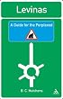 Levinas: A Guide For The Perplexed (Guides for the Perplexed)